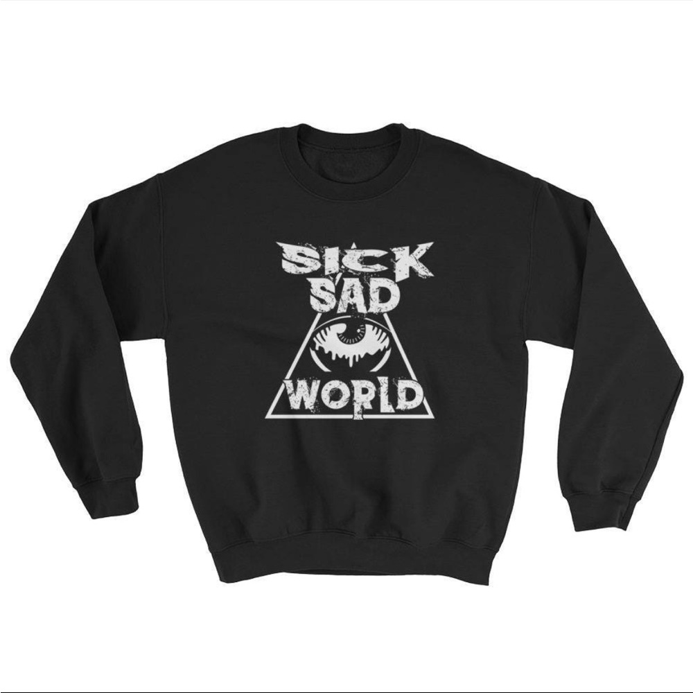 Black Crewneck Sweatshirt “sick sad world” - never worn